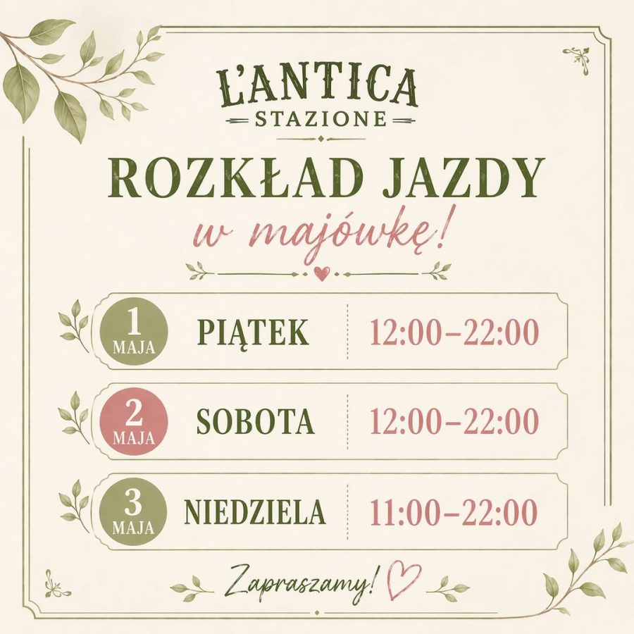 Majówka w L’Antica Stazione…